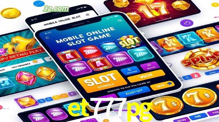 Benefícios do et777pg App